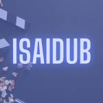 Isaidub 2022| Download Latest HD Movies Free Online